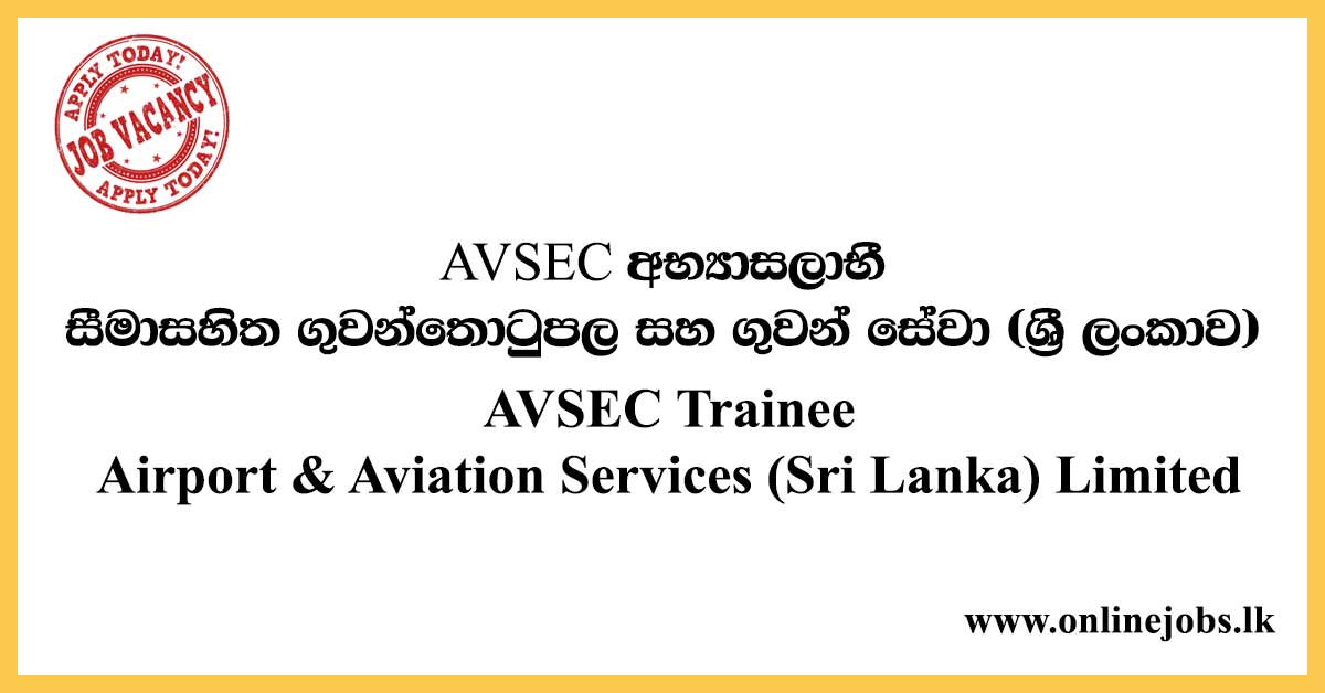 AVSEC Trainee - Airport & Aviation Services (Sri Lanka) Limited