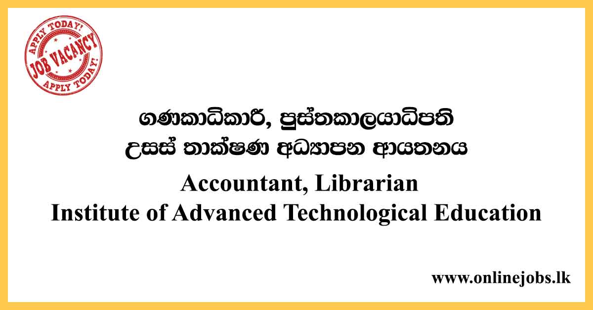 Accountant, Librarian - Institute of Advanced Technological Education