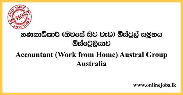 Accountant (Work from Home) Austral Group - Australia