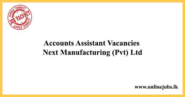 Accounts Assistant Vacancies