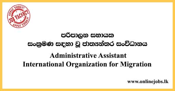 Administrative Assistant International Organization for Migration
