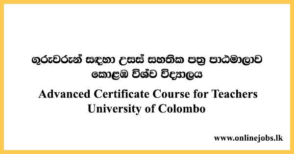 Advanced Certificate Course for Teachers University of Colombo