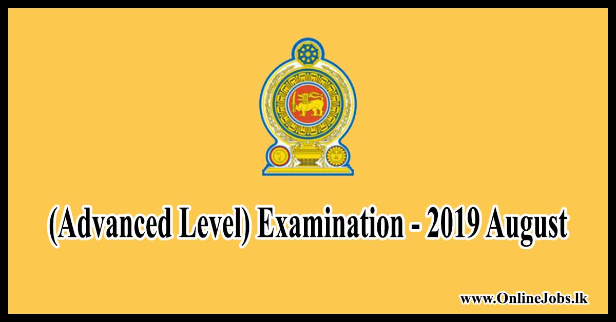 (Advanced Level) Examination - 2019 August