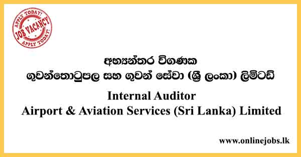 Internal Auditor - Airport & Aviation Services (Sri Lanka) Limited