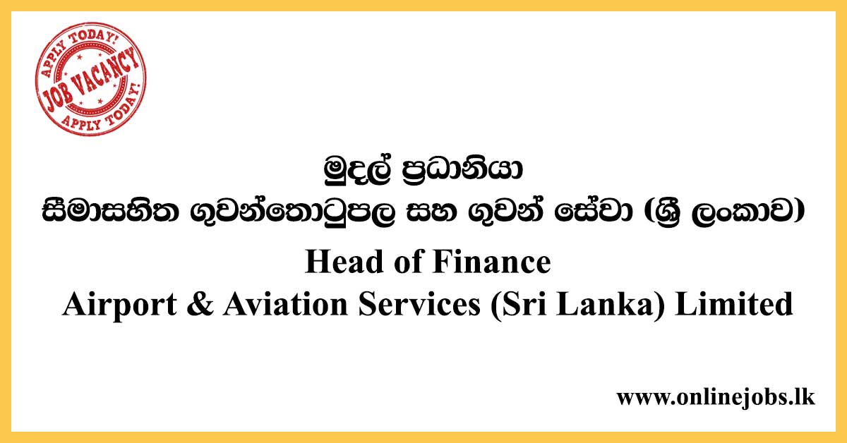 Airport & Aviation Services (Sri Lanka) Limited Jobs 2020