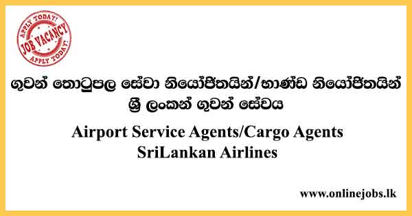 Airport Service Agents/Cargo Agents SriLankan Airlines