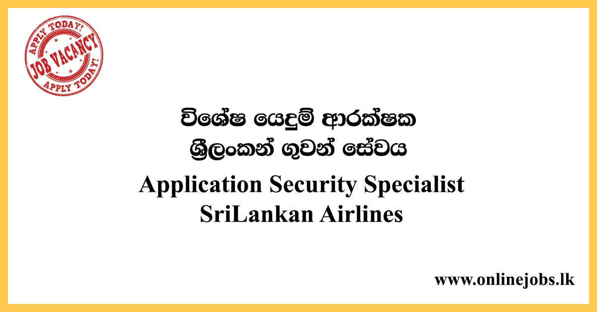 Application Security Specialist - SriLankan Airlines