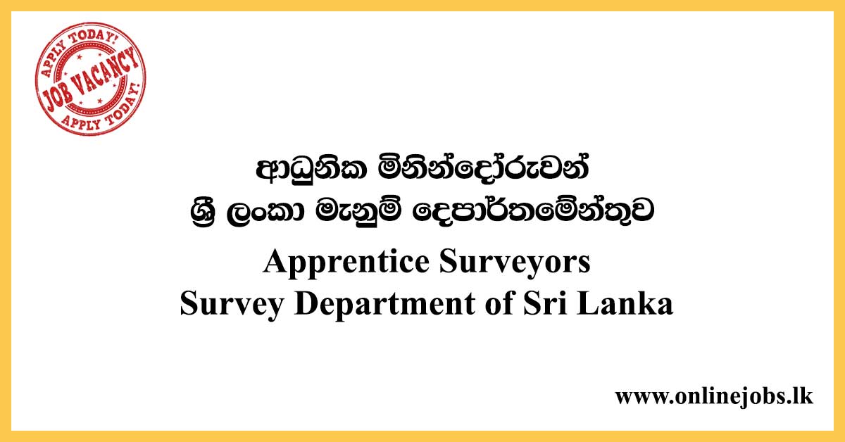 Apprentice Surveyors - Survey Department of Sri Lanka