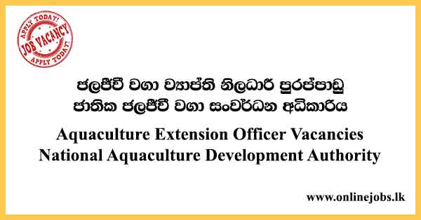 Aquaculture Extension Officer Vacancies National Aquaculture Development Authority