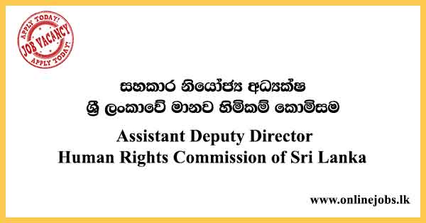 Assistant Deputy Director Human Rights Commission of Sri Lanka