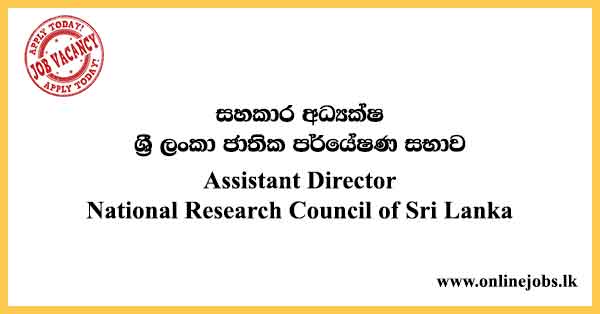 Assistant Director - National Research Council Vacancies 2024