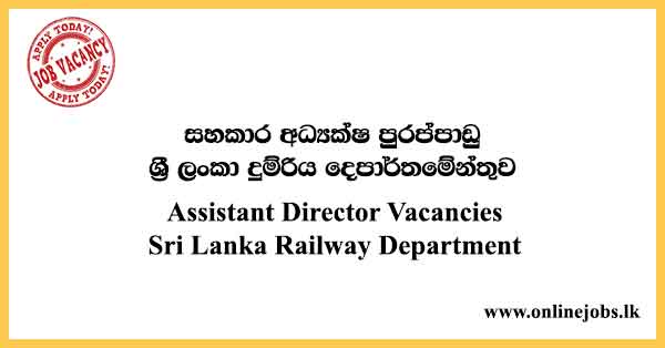 Assistant Director Vacancies Sri Lanka Railway Department