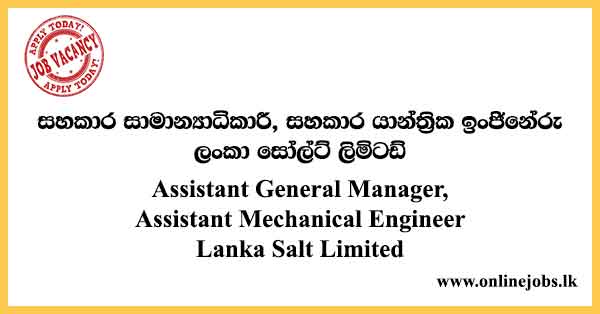 Assistant General Manager, Assistant Mechanical Engineer - Lanka Salt Limited