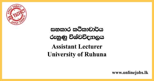 Assistant Lecturer - University of Ruhuna Vacancies 2024