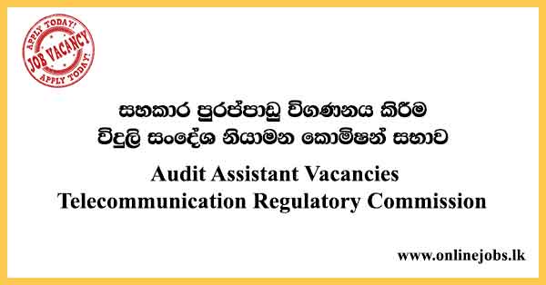 Audit Assistant Vacancies Telecommunication Regulatory Commission