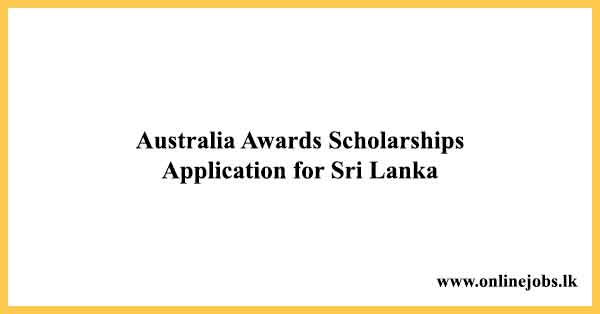 Australia Awards Scholarships Application for Sri Lanka 2025