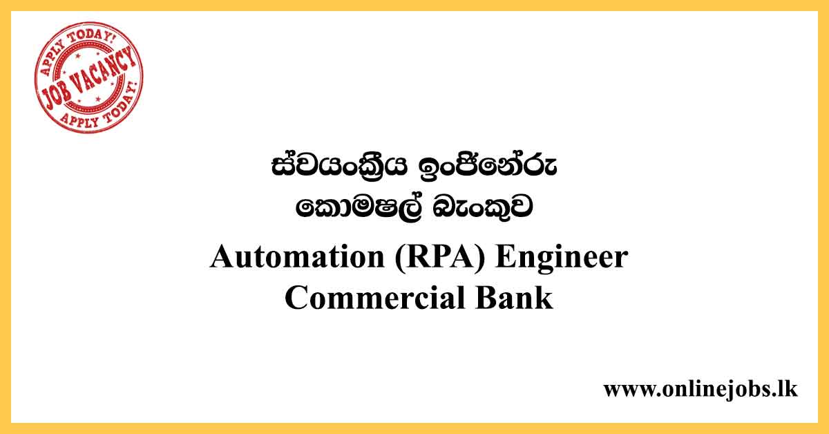 Automation (RPA) Engineer - Commercial Bank Vacancies 2020