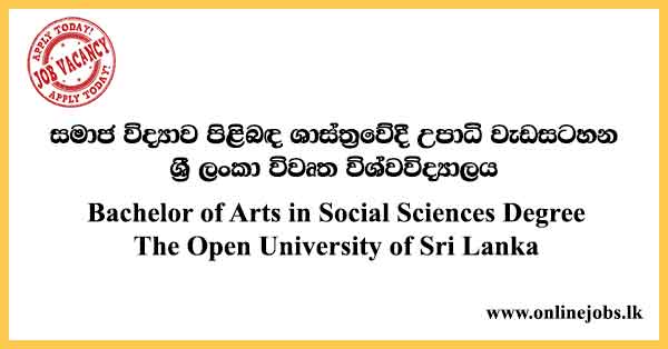 Bachelor of Arts in Social Sciences Degree Programme The Open University of Sri Lanka
