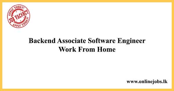 Backend Associate Software Engineer Online Job Vacancies Work From Home