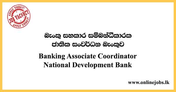 Banking Associate Coordinator National Development Bank