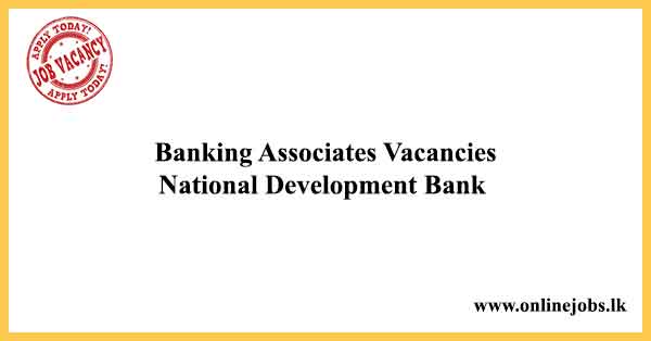 Banking Associates Vacancies National Development Bank