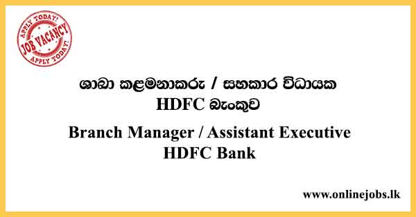 Branch Manager / Assistant Executive HDFC Bank