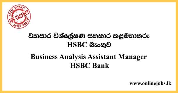 Business Analysis Assistant Manager HSBC Bank