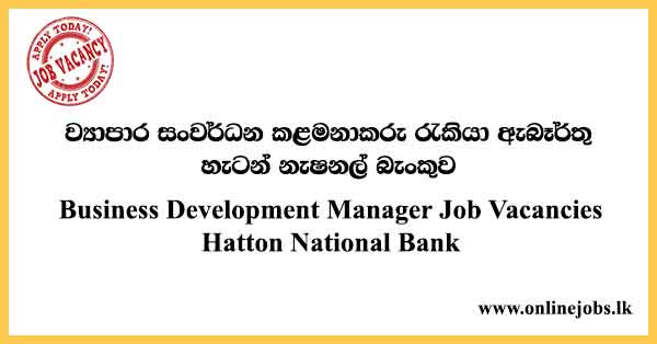 Business Development Manager Job Vacancies
