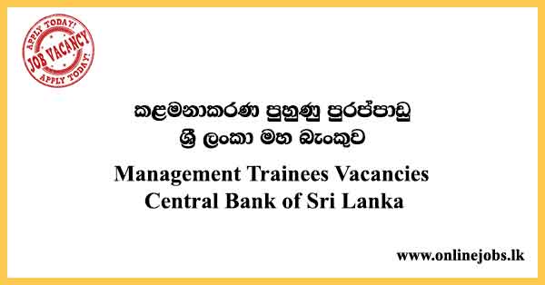 CBSL Management Trainees Vacancies 2023 – Central Bank of Sri Lanka Vacancies 2023