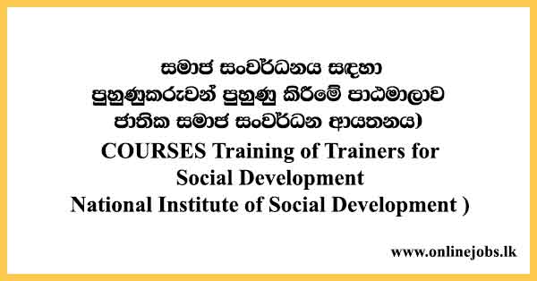 COURSES Training of Trainers for Social Development National Institute of Social Development )