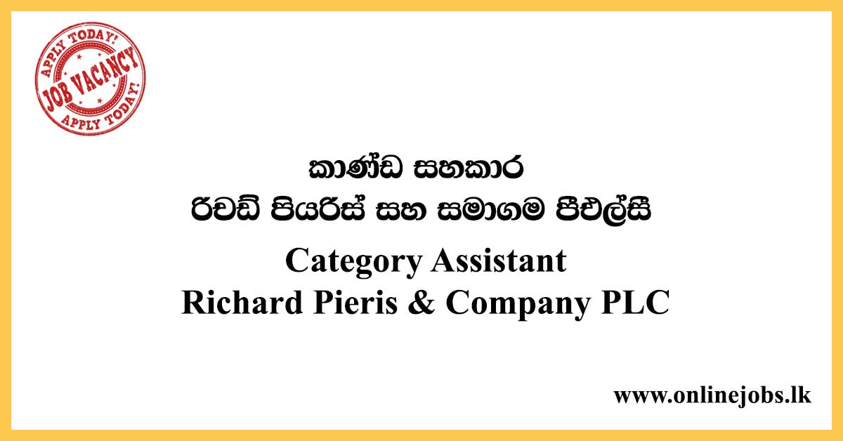 Category Assistant - Richard Pieris & Company PLC