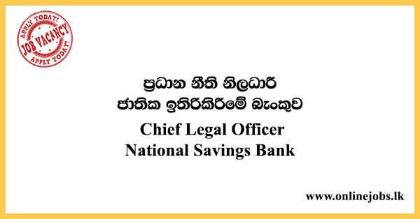 Chief Legal Officer - National Savings Bank Vacancies 2021