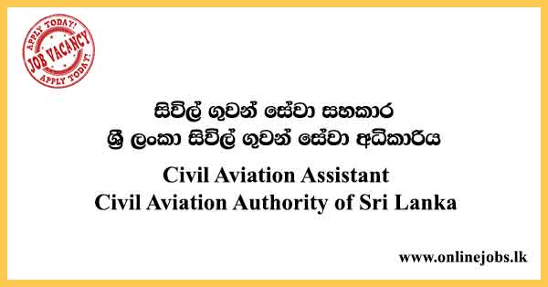 Civil Aviation Assistant - Civil Aviation Authority of Sri Lanka
