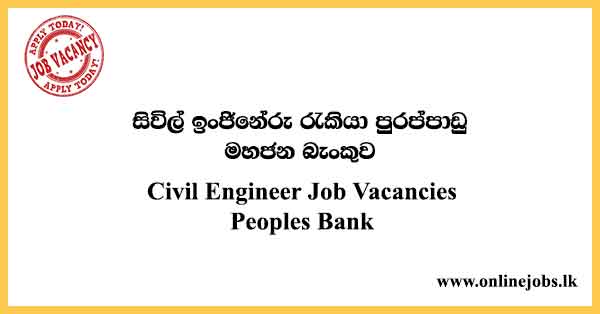 Civil Engineer Job Vacancies Peoples Bank