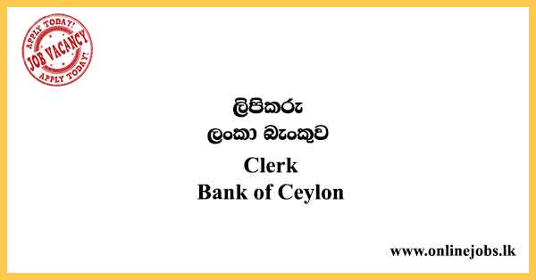 Clerk - Bank of Ceylon Vacancies 2021