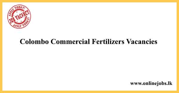Colombo Commercial Fertilizers Vacancies