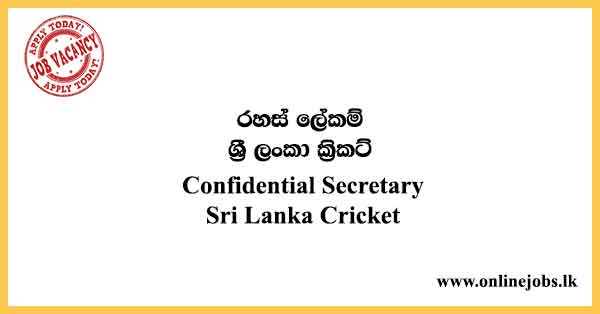 Confidential Secretary - Sri Lanka Cricket Vacancies 2021