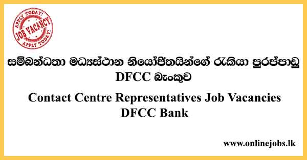 Contact Centre Representatives - DFCC Bank Job Vacancies 2023
