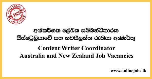 Content Writer Coordinator - Australia and New Zealand Job Vacancies 2022