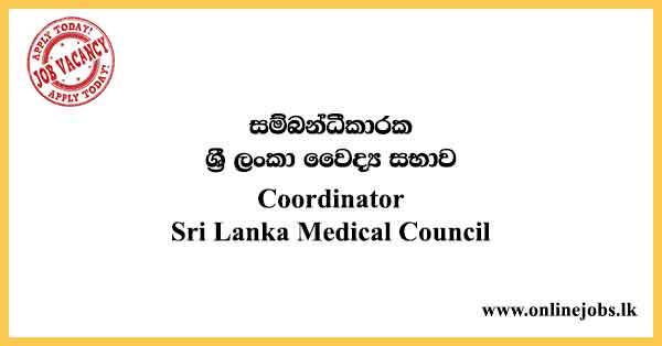 Coordinator Jobs - Sri Lanka Medical Council Vacancies 2024