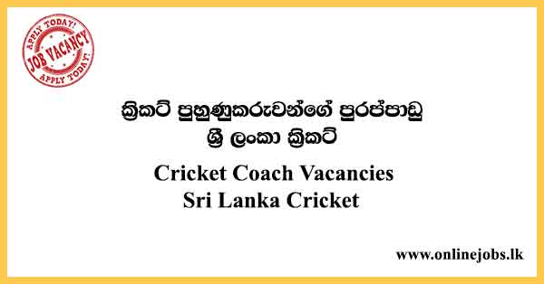 Cricket Coach Vacancies - Sri Lanka Cricket