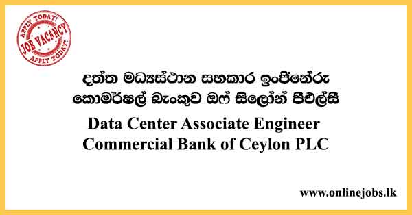 Data Center Associate Engineer - Commercial Bank Job Vacancies 2024