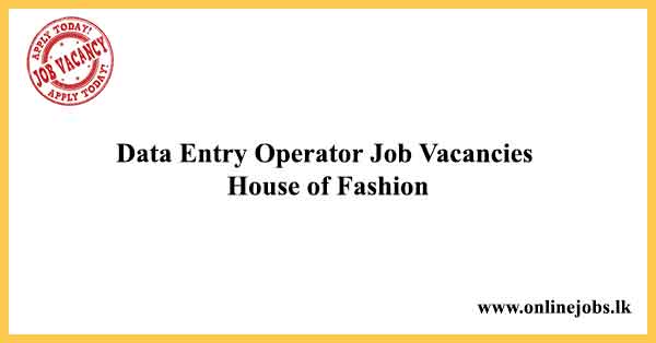 Data Entry Operator Jobs House of Fashion