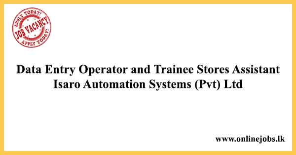 Data Entry Operator and Trainee Stores Assistant