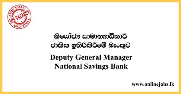 Deputy General Manager - National Savings Bank