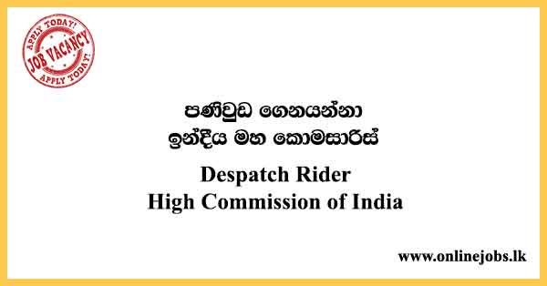 Despatch Rider - High Commission of India Job Vacancies 2024