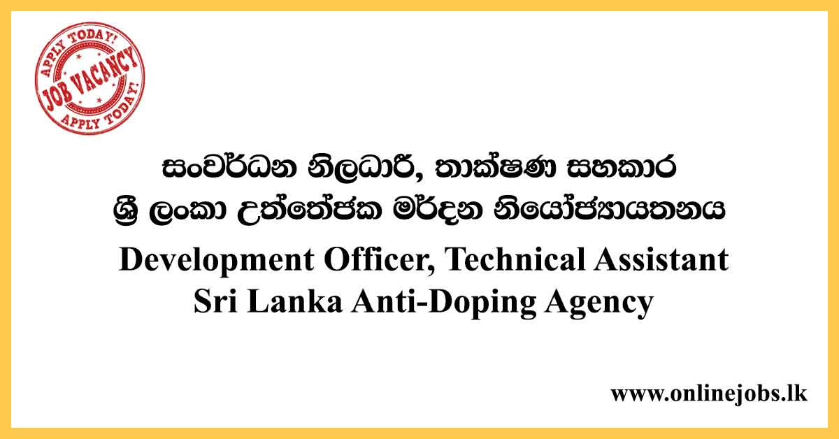 Technical Assistant - Sri Lanka Anti-Doping Agency Vacancies 2020