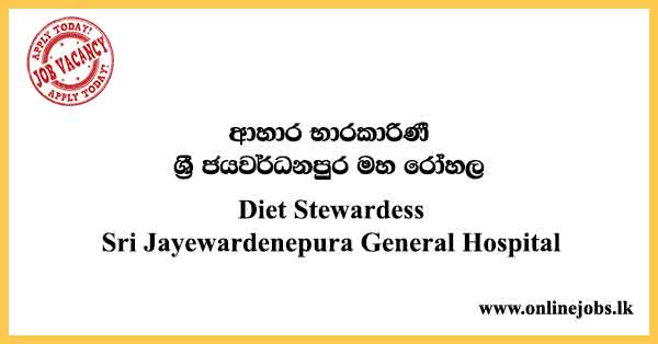 Diet Stewardess - Sri Jayewardenepura General Hospital