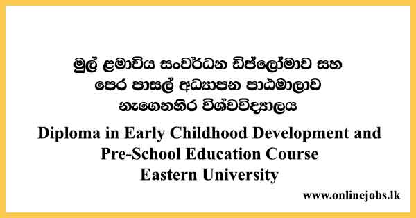 Diploma in Early Childhood Development and Pre-School Education Course Eastern University