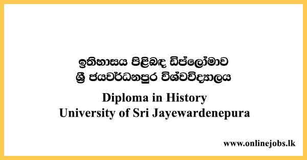 Diploma in History 2024 – University of Sri Jayewardenepura Courses